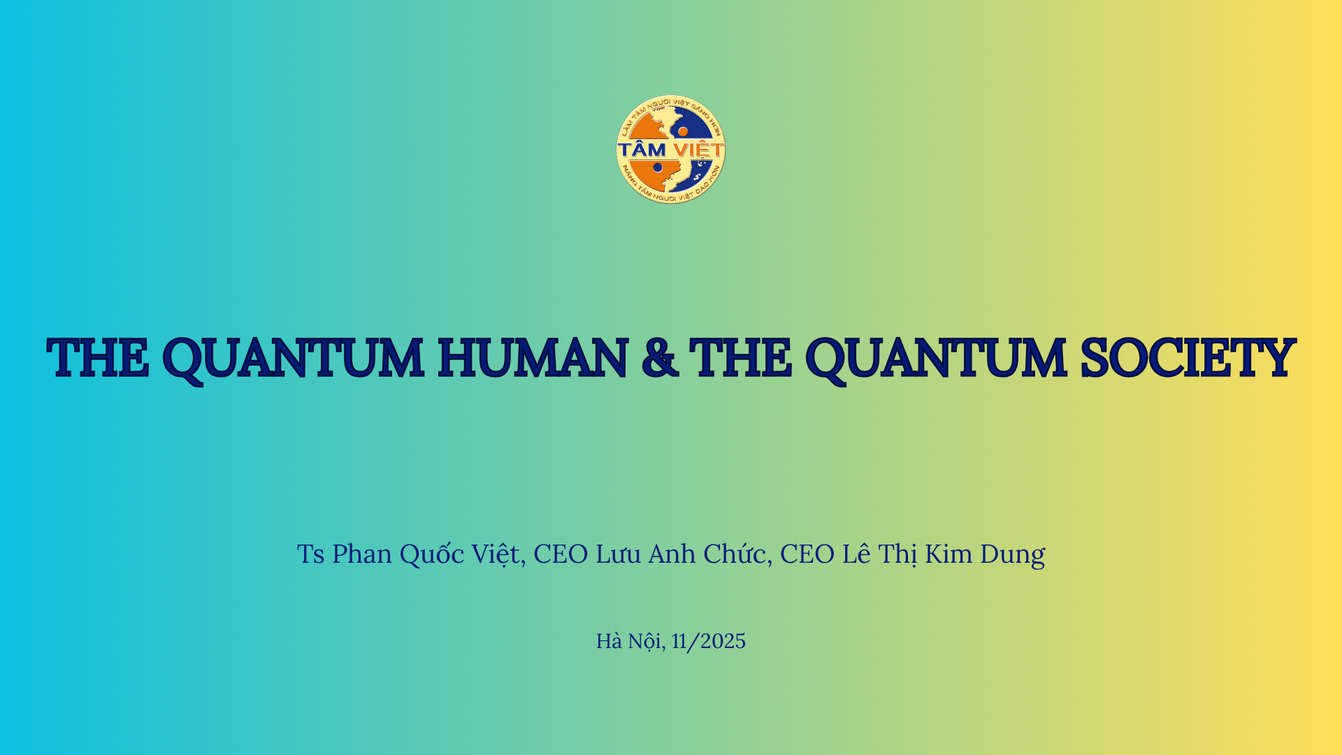 THE QUANTUM HUMAN & THE QUANTUM SOCIETY